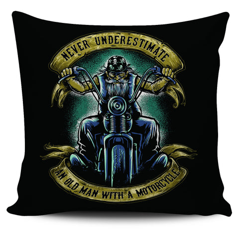 Never Underestimate an Old Man with a Motorcycle Pillow Cover